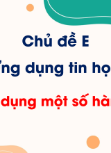 Chủ đề E - Bài 8. Sử dụng một số hàm có sẵn